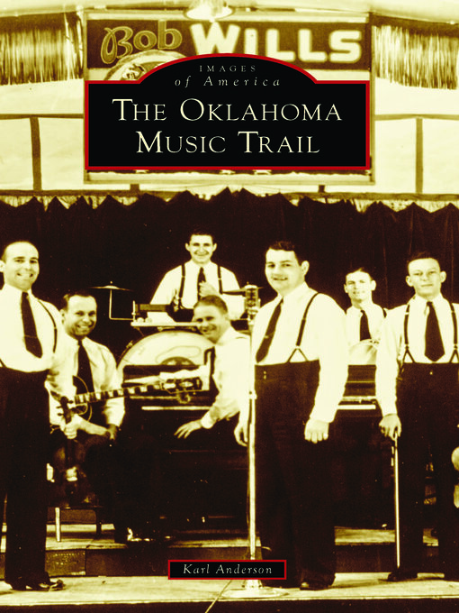 Title details for The Oklahoma Music Trail by Karl Anderson - Available